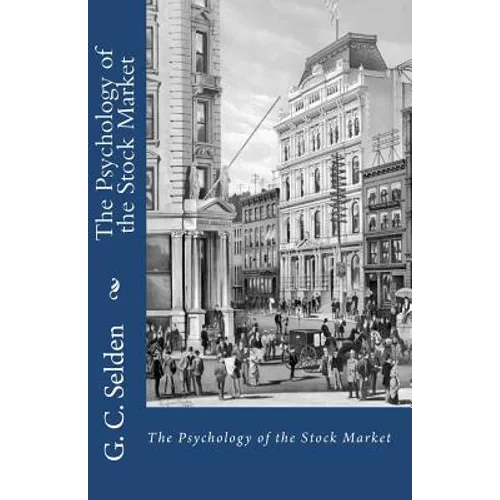 The Psychology of the Stock Market - Paperback