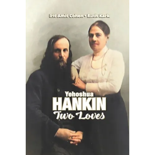 Yehoshua Hankin: Two Loves - Paperback