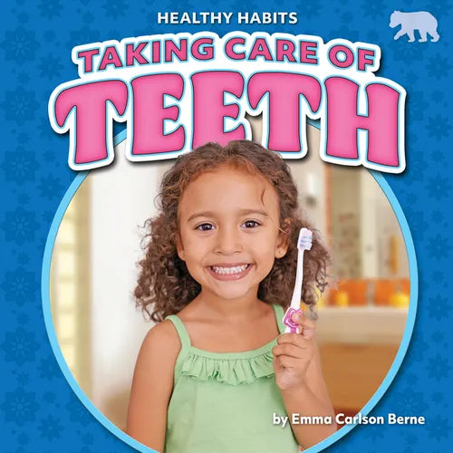 Taking Care of Teeth - Library Binding