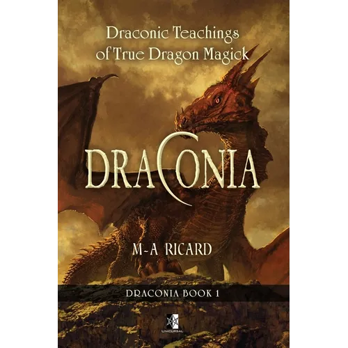 Draconia: Draconic Teachings of True Dragon Magick - Paperback
