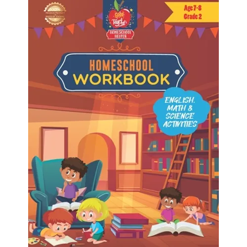 Homeschool Workbook Age 7-8 Grade 2: A workbook of English, Math & Art activities for homeschooling kids aged 7-8 (Grade 2) - Paperback