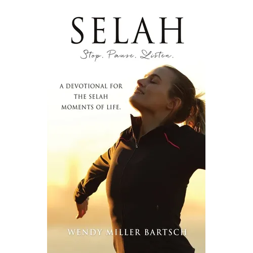 Selah: Stop. Pause. Listen. - Paperback
