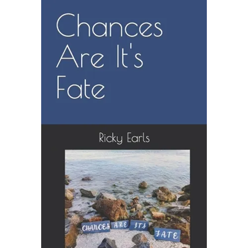 Chances Are It's Fate - Paperback
