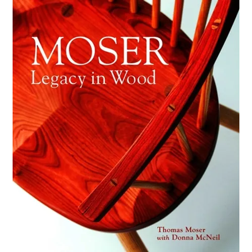 Moser: Legacy in Wood - Hardcover