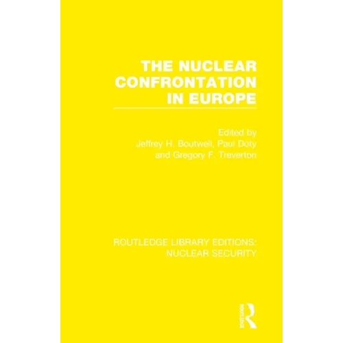 The Nuclear Confrontation in Europe - Paperback