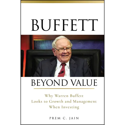 Buffett Beyond Value: Why Warren Buffett Looks to Growth and Management When Investing - Hardcover