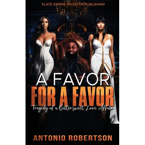 Favor for a Favor: Tragedy Of a Bittersweet Love Affair - Paperback