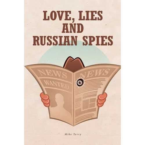 Love, Lies and Russian Spies - Paperback
