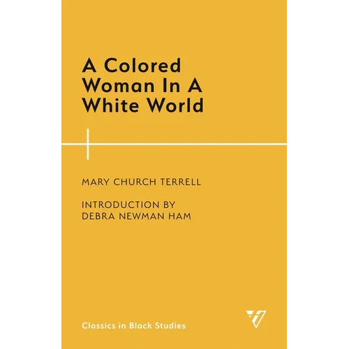 A Colored Woman In A White World - Paperback