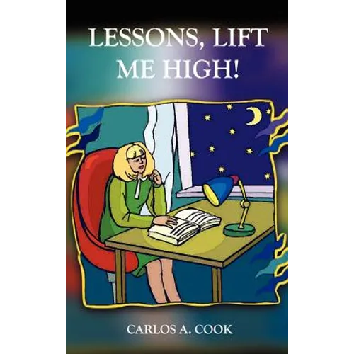 Lessons, Lift Me High! - Hardcover