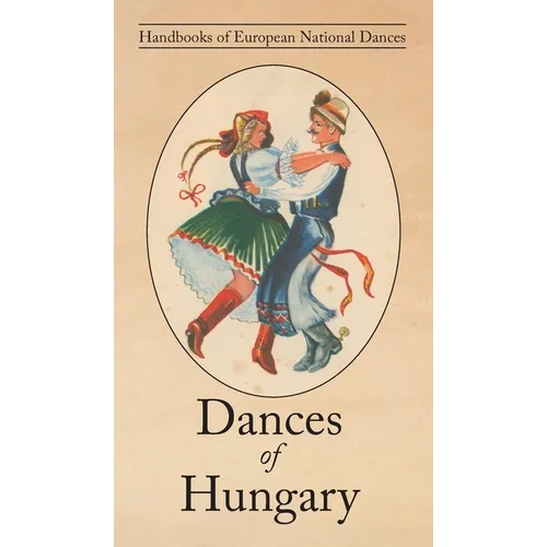 Dances of Hungary - Hardcover