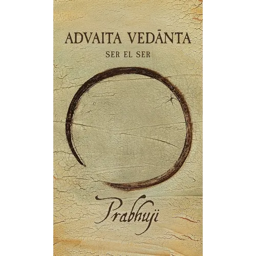 Advaita Vedanta: Ser el Ser - Hardcover
