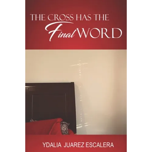 The Cross Has the Final Word - Paperback