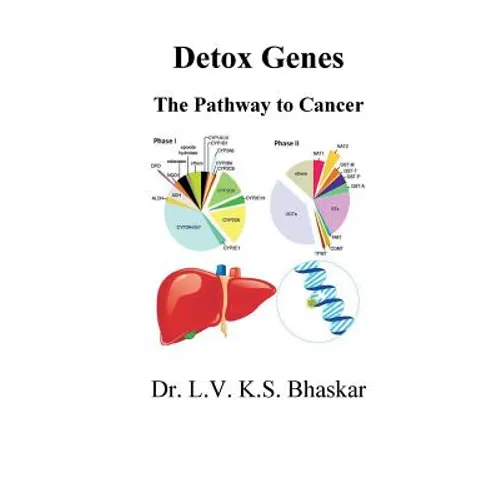 Detox Genes: The Pathway to Cancer - Paperback