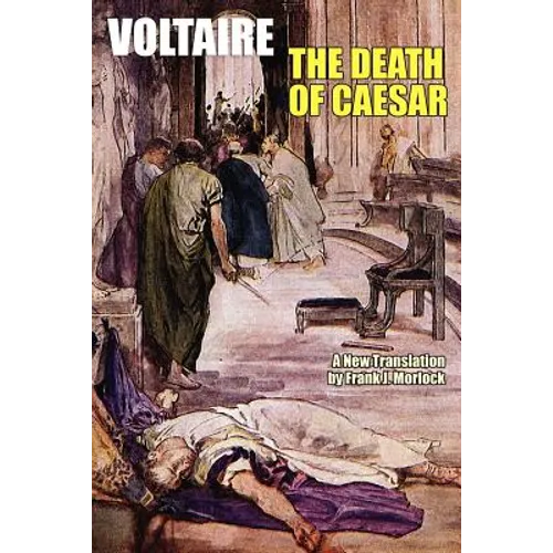 The Death of Caesar: A Play in Three Acts - Paperback