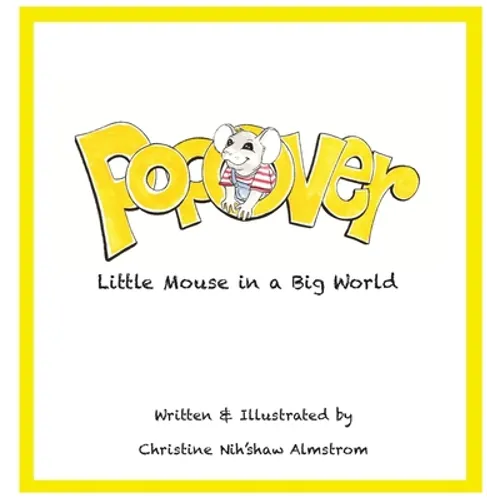 Popover: Little Mouse in a Big World - Hardcover