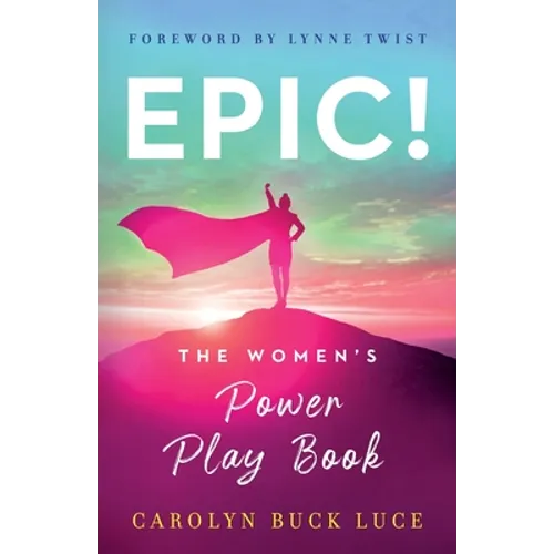 Epic!: The Women's Power Play Book - Paperback