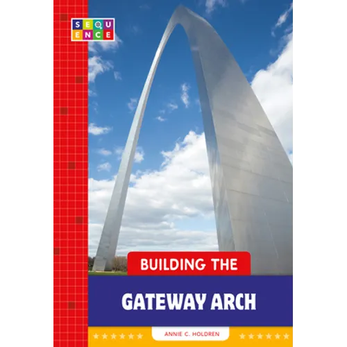 Building the Gateway Arch - Paperback