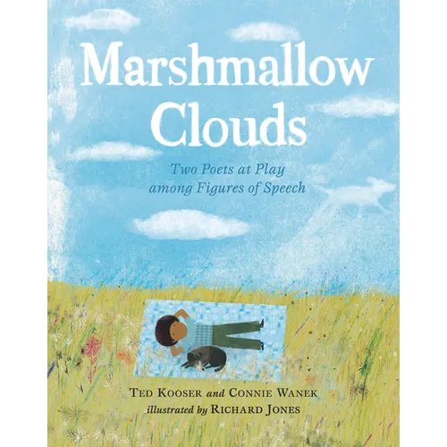 Marshmallow Clouds: Two Poets at Play Among Figures of Speech - Hardcover