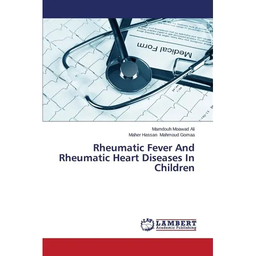 Rheumatic Fever and Rheumatic Heart Diseases in Children - Paperback
