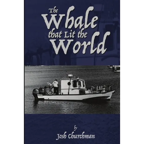 The Whale that Lit the World - Paperback