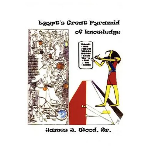 Egypt's Great Pyramid Of Knowledge - Paperback
