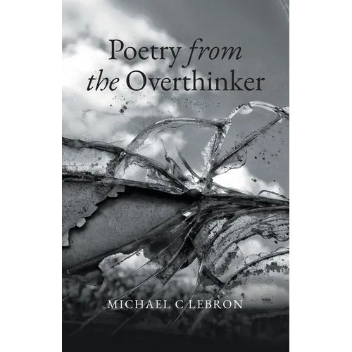 Poetry from the Overthinker - Paperback