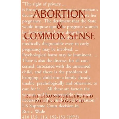 Abortion & Common Sense - Hardcover