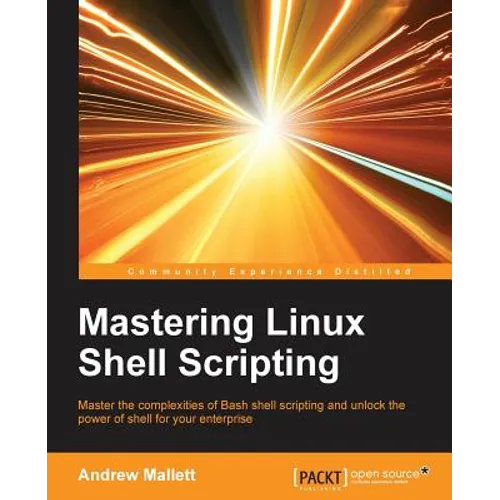 Mastering Linux Shell Scripting - Paperback