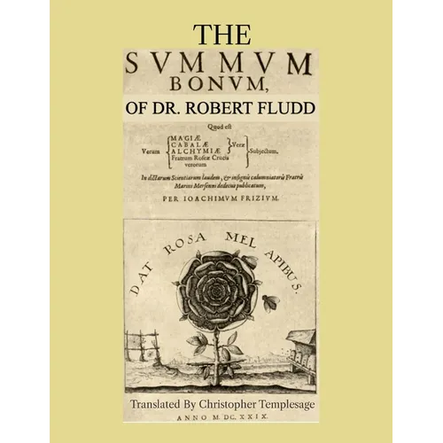 The Summum Bonum Of Dr. Robert Fludd - Paperback
