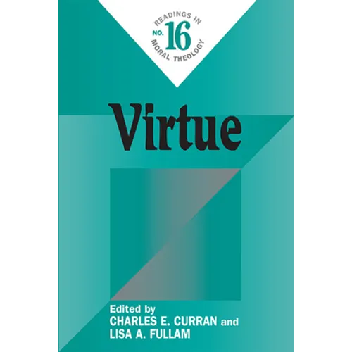 Virtue: Readings in Moral Theology #16 - Paperback