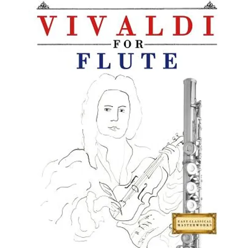 Vivaldi for Flute: 10 Easy Themes for Flute Beginner Book - Paperback
