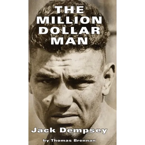 Million Dollar Man: Jack Dempsey - Hardcover