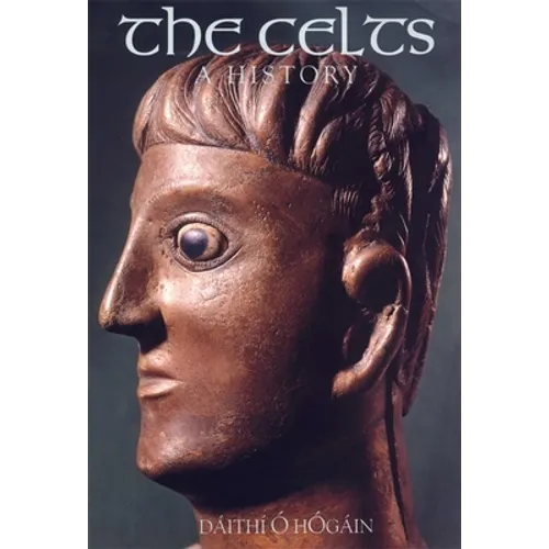 The Celts: A History - Paperback
