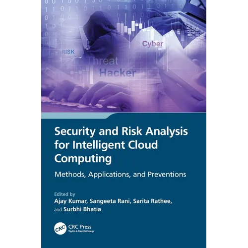 Security and Risk Analysis for Intelligent Cloud Computing: Methods, Applications, and Preventions - Paperback