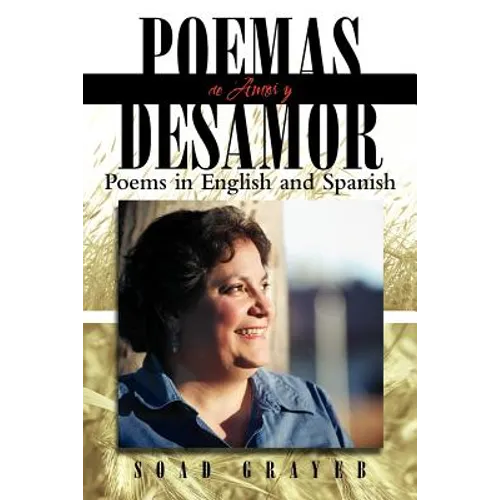 Poemas de Amor y Desamor: Poems in English and Spanish - Paperback
