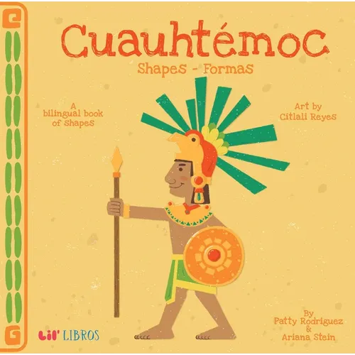 Cuauhtémoc: Shapes / Formas: A Bilingual Book of Shapes - Board Book