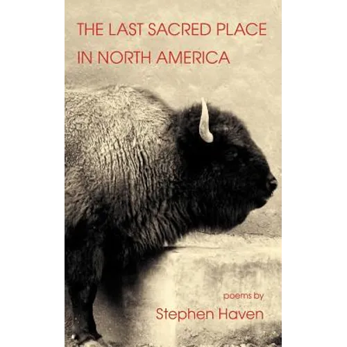 The Last Sacred Place in North America - Paperback