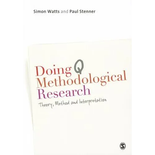 Doing Q Methodological Research: Theory, Method & Interpretation - Paperback