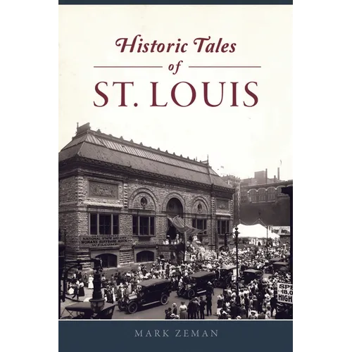 Historic Tales of St. Louis - Paperback