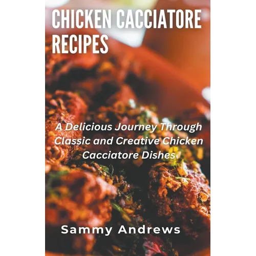 Chicken Cacciatore Recipes - Paperback