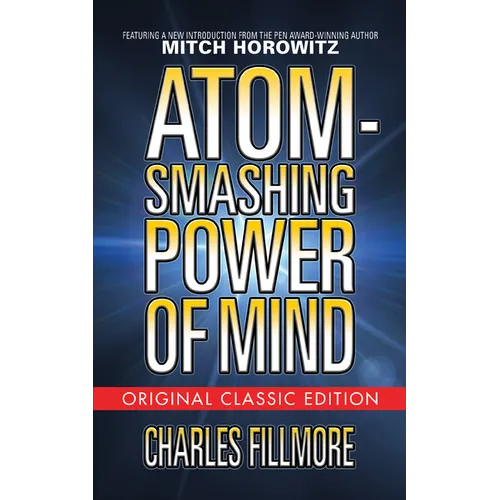 Atom-Smashing Power of Mind (Original Classic Edition) - Paperback