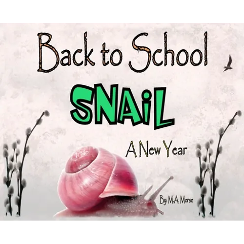 Back to School Snail - A New Year - Hardcover