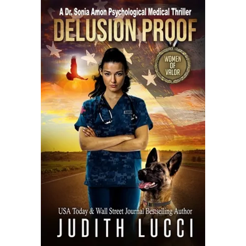 Delusion Proof: A Sonia Amon, MD Medical Thriller - Paperback