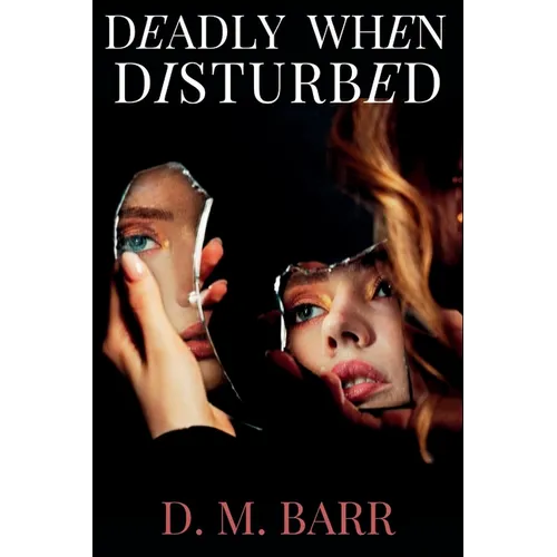 Deadly When Disturbed - Paperback
