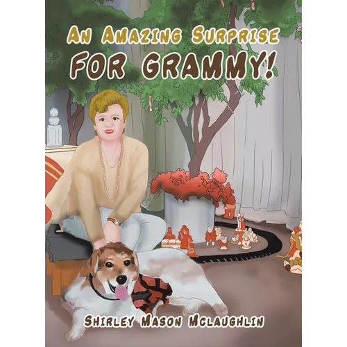 An Amazing Surprise for Grammy! - Hardcover