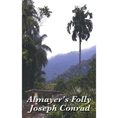 Almayer's Folly - Hardcover