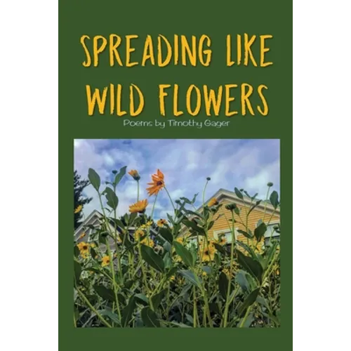 Spreading Like Wild Flowers - Paperback
