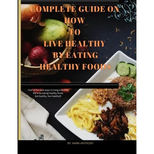 Food and Nutrition guide: Complete diet guide - Paperback