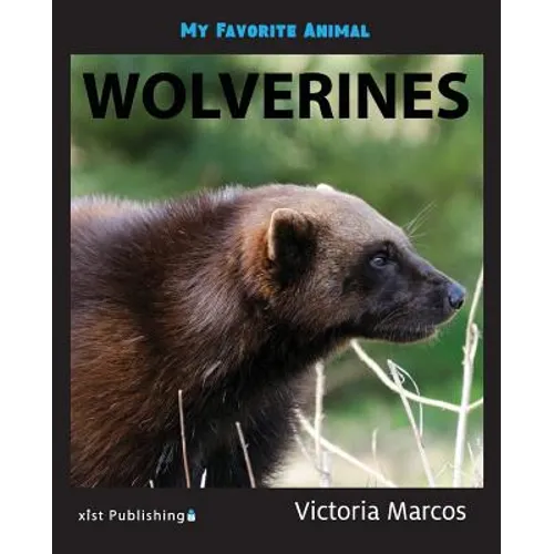 My Favorite Animal: Wolverines - Paperback